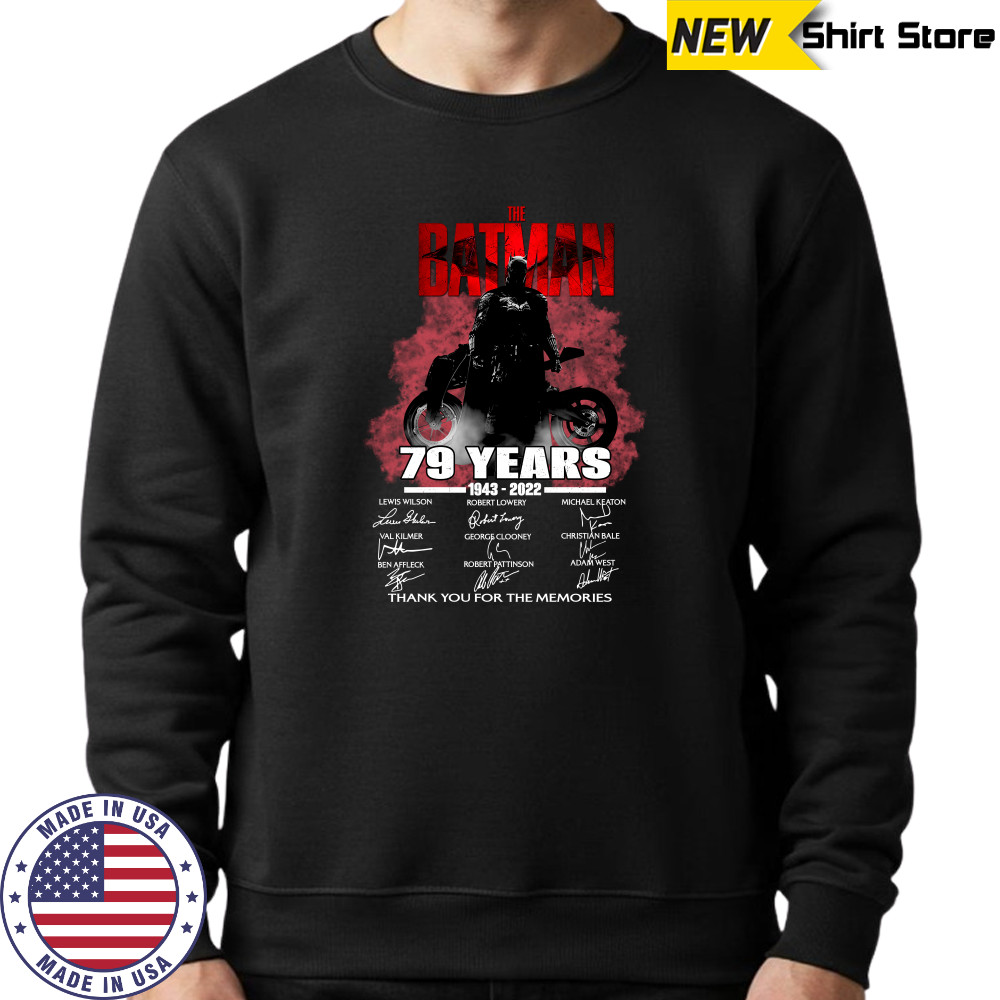 The batman 79 years 1943 2022 thank you for the memories shirts Sweatshirt