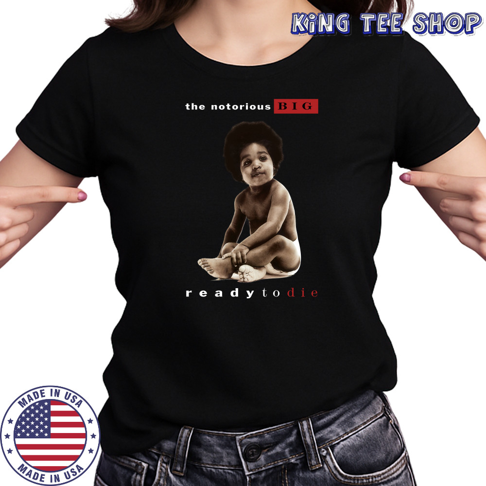 The Notorious Big Ready To Die Notorious Big Biggie Smalls shirts Women's T-shirt