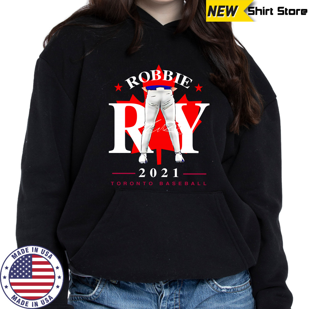 Toronto Blue Jays Robbie Ray tight pants leaf signature shirts Hoodie