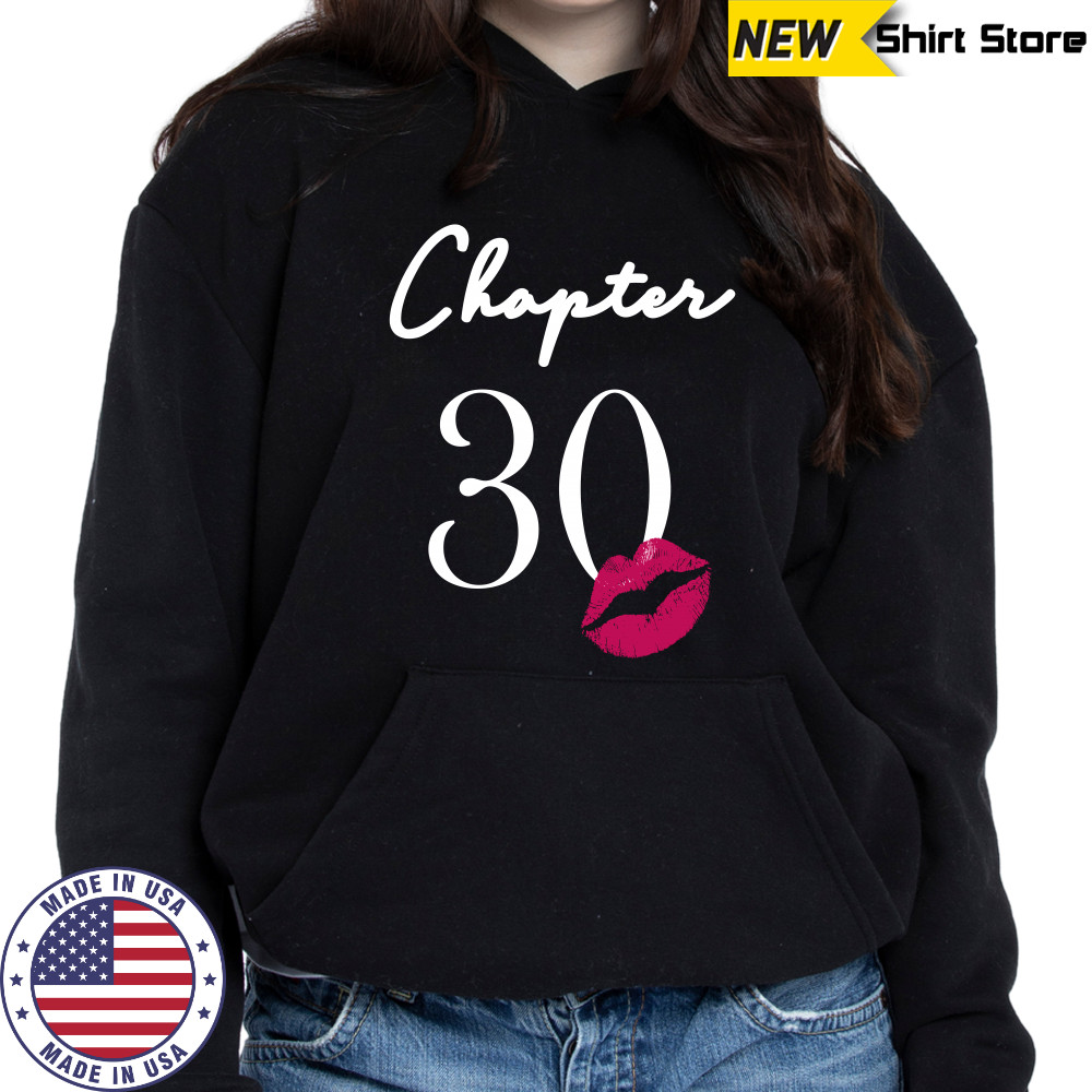 30th Birthday Women's And Girls T Shirt Hoodie