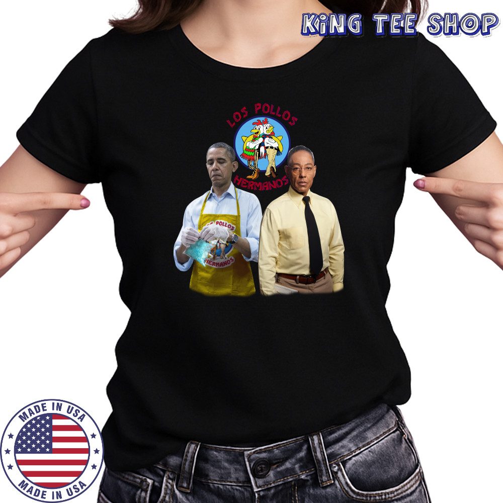 Barack Obama And Gus Fring Los Pollos Hermanos Shirt Women's T-shirt