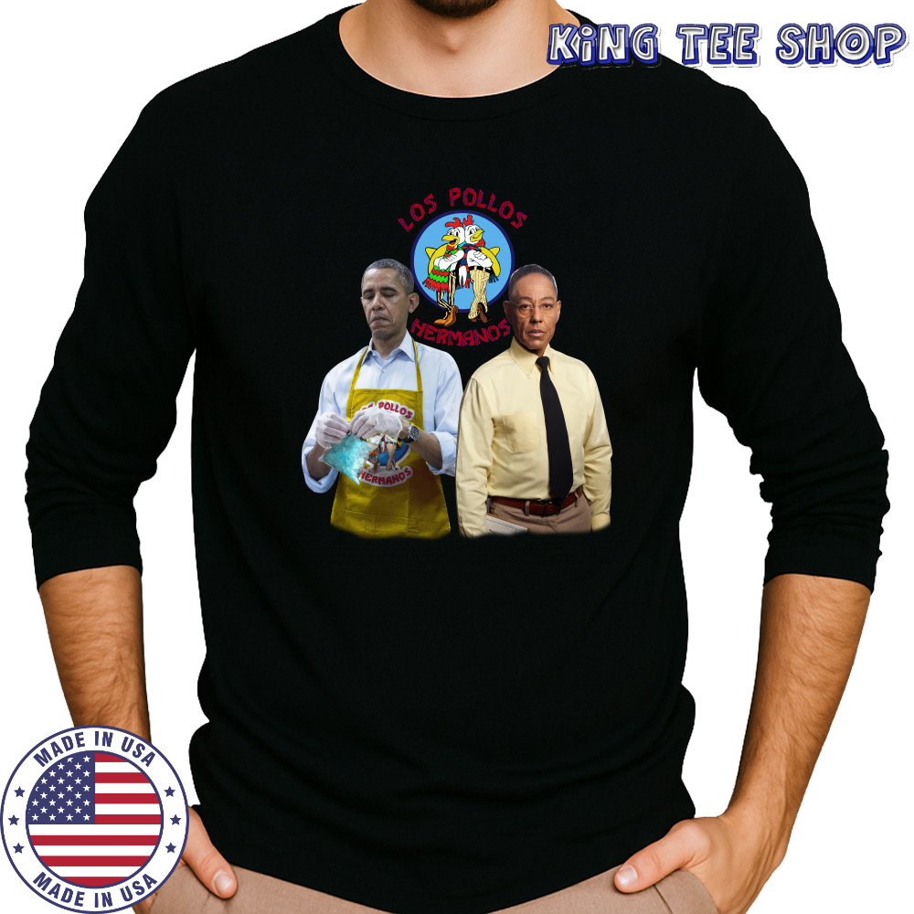 Barack Obama And Gus Fring Los Pollos Hermanos Shirt Long Sleeved