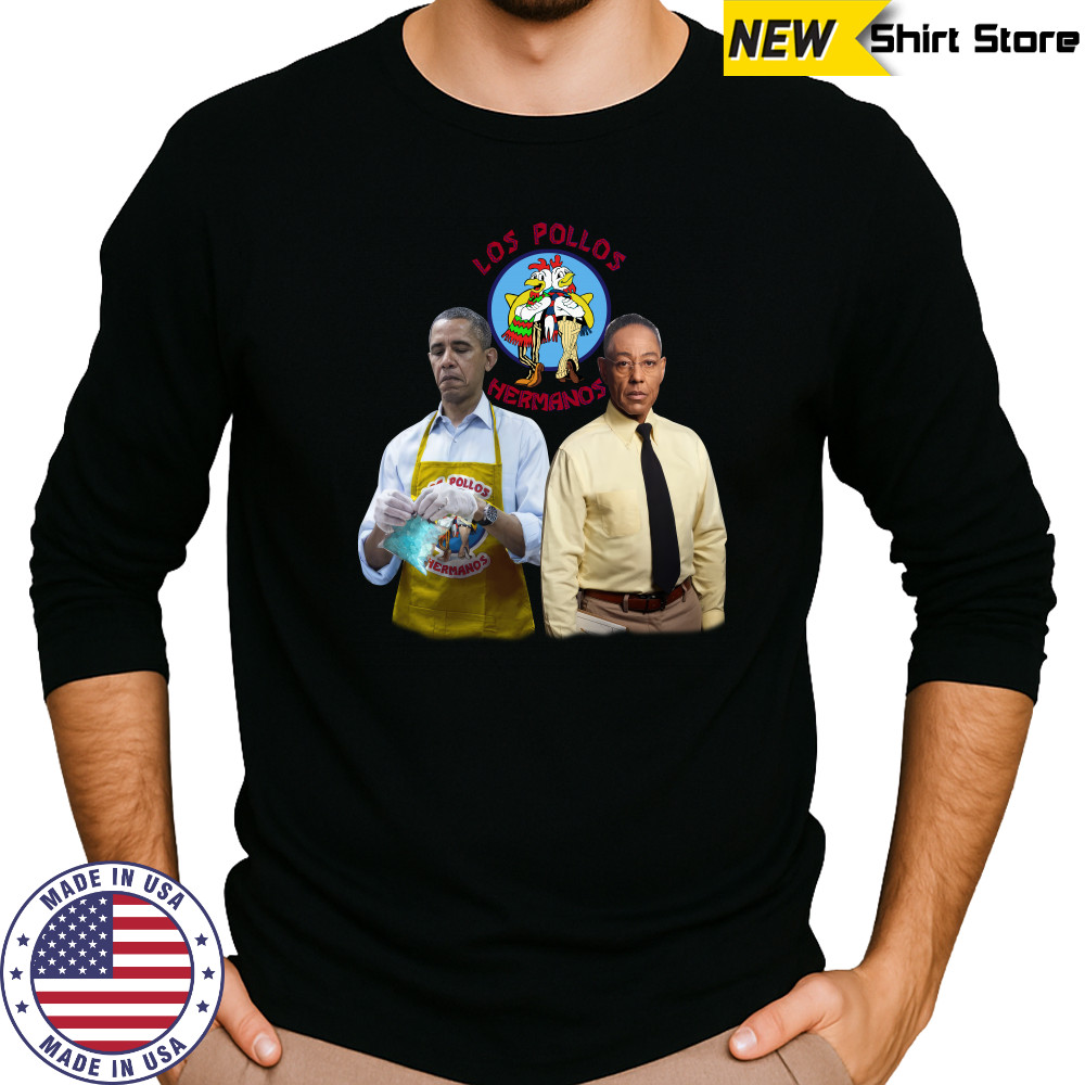 Barack Obama And Gus Fring Los Pollos Hermanos Shirt Long Sleeved