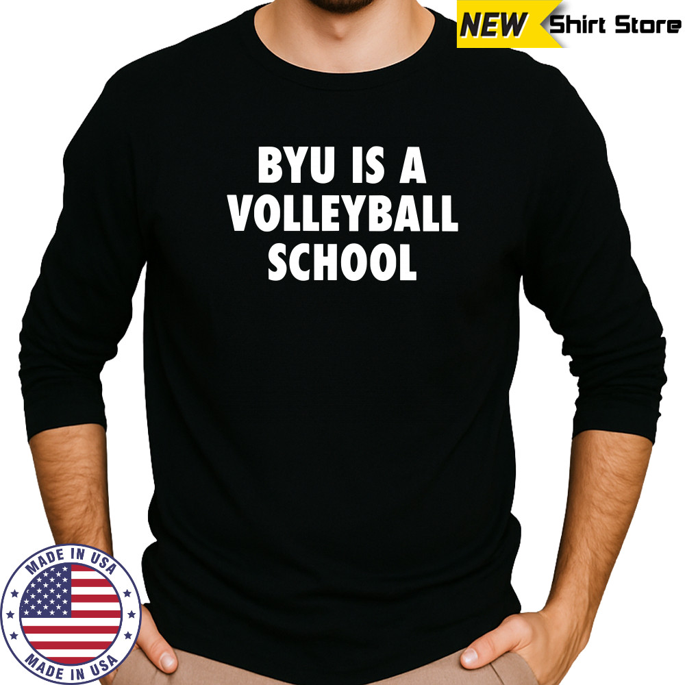 Byu Is A Volleyball School Shirt Long Sleeved