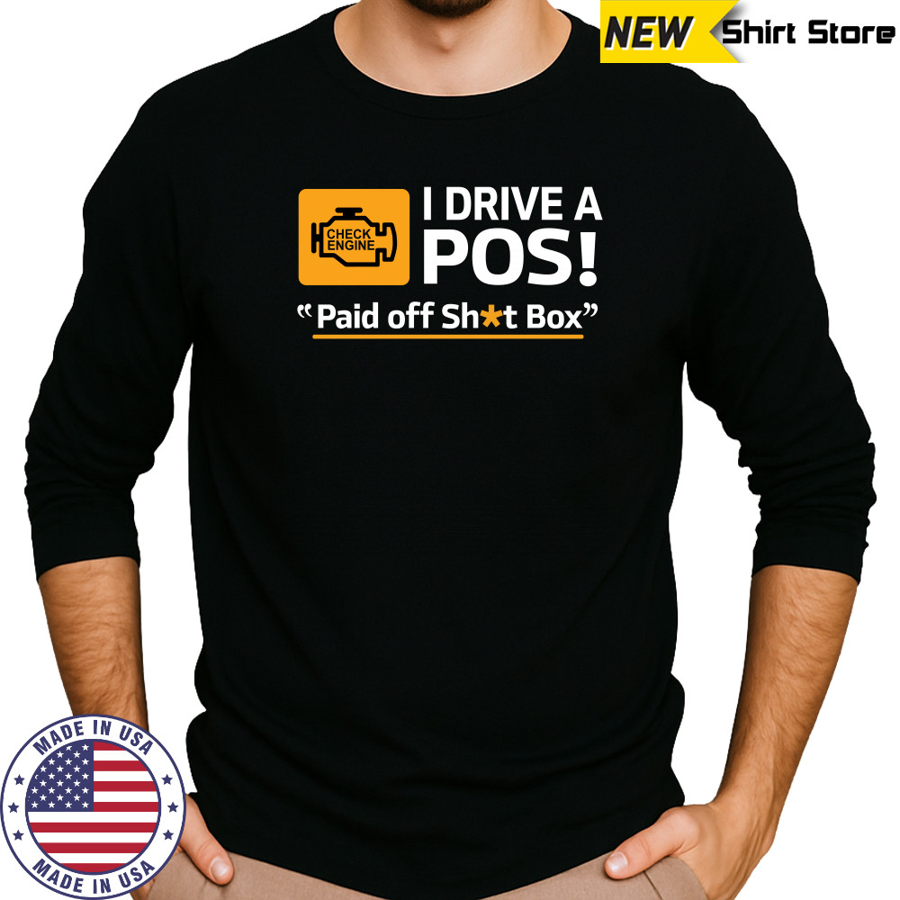 Cleetus McFarland Cleetus I Drive A POS Paid Off Shit Box 2024 T-Shirt Long Sleeved