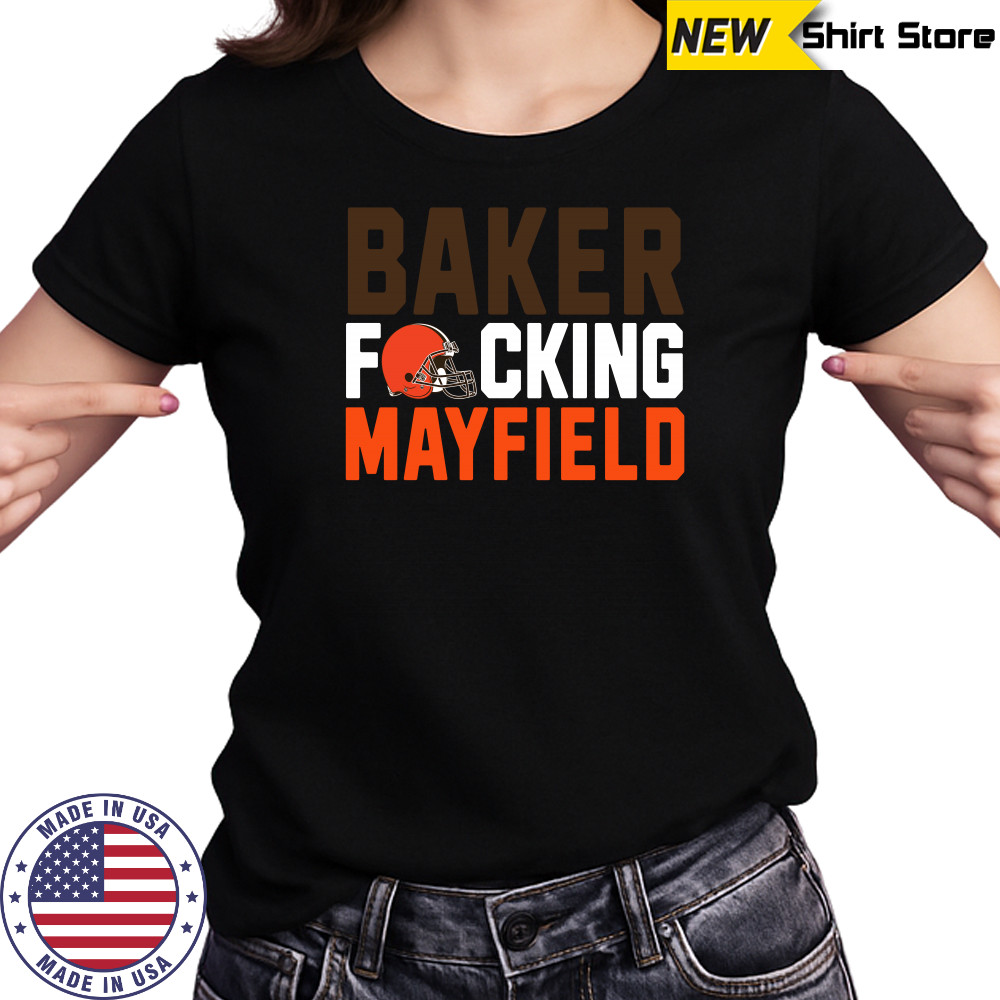 Cleveland Browns baker fucking mayfield shirt Women's T-shirt