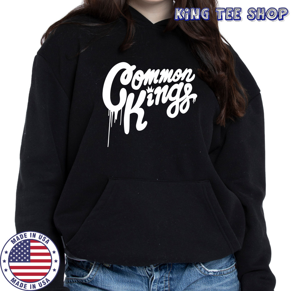 Common Kings Merch Drips Shirt Hoodie