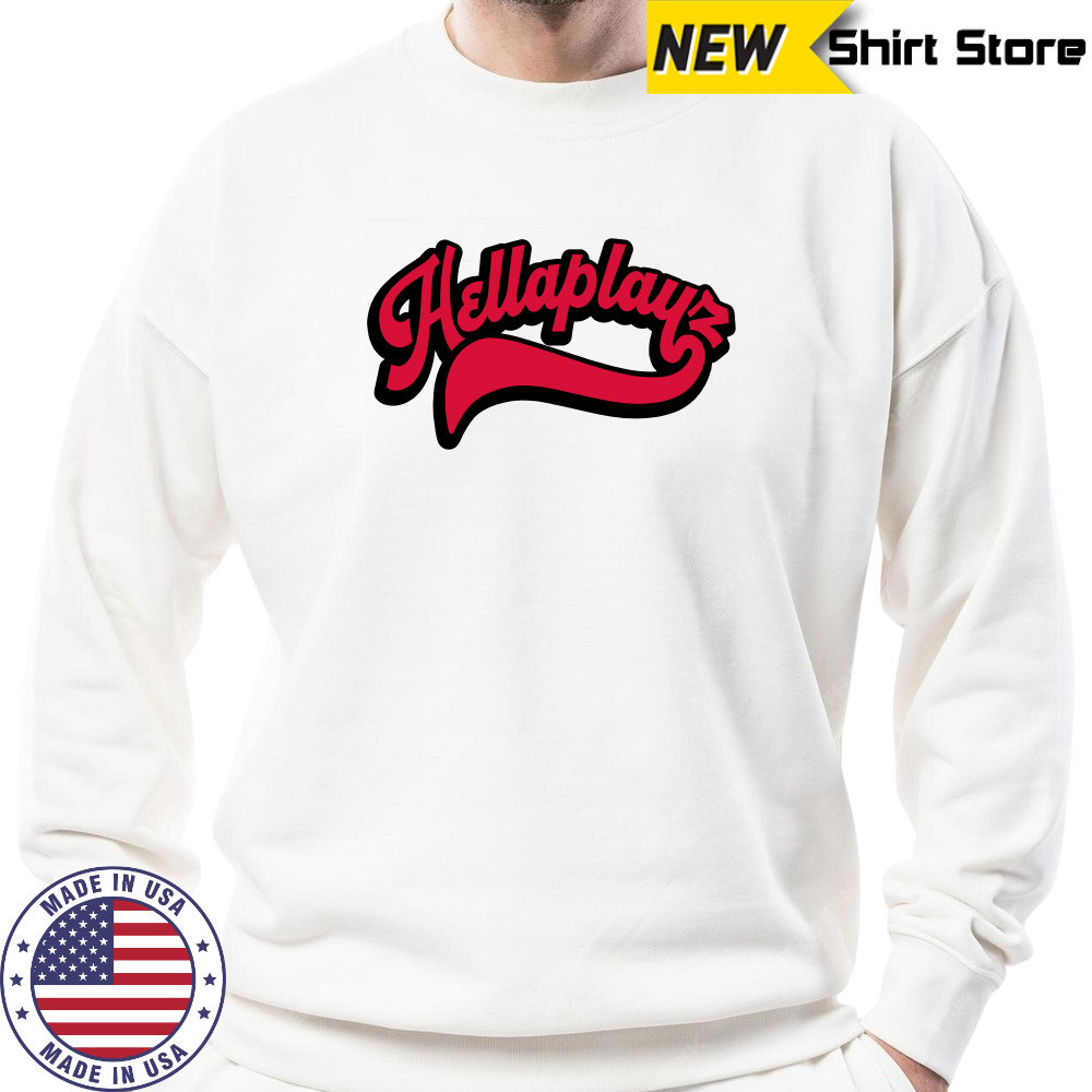 Hellaplayz Merchs T-shirt Sweatshirt