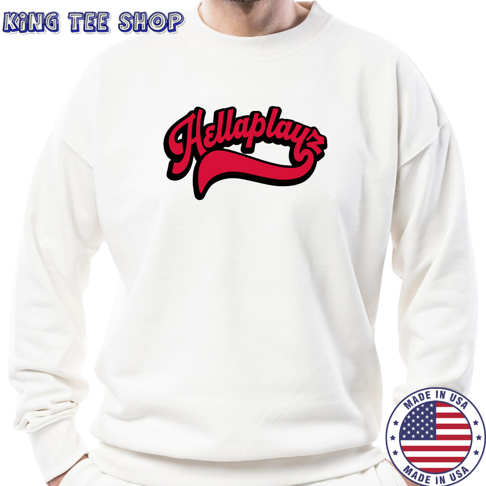 Hellaplayz Merchs T-shirt Sweatshirt