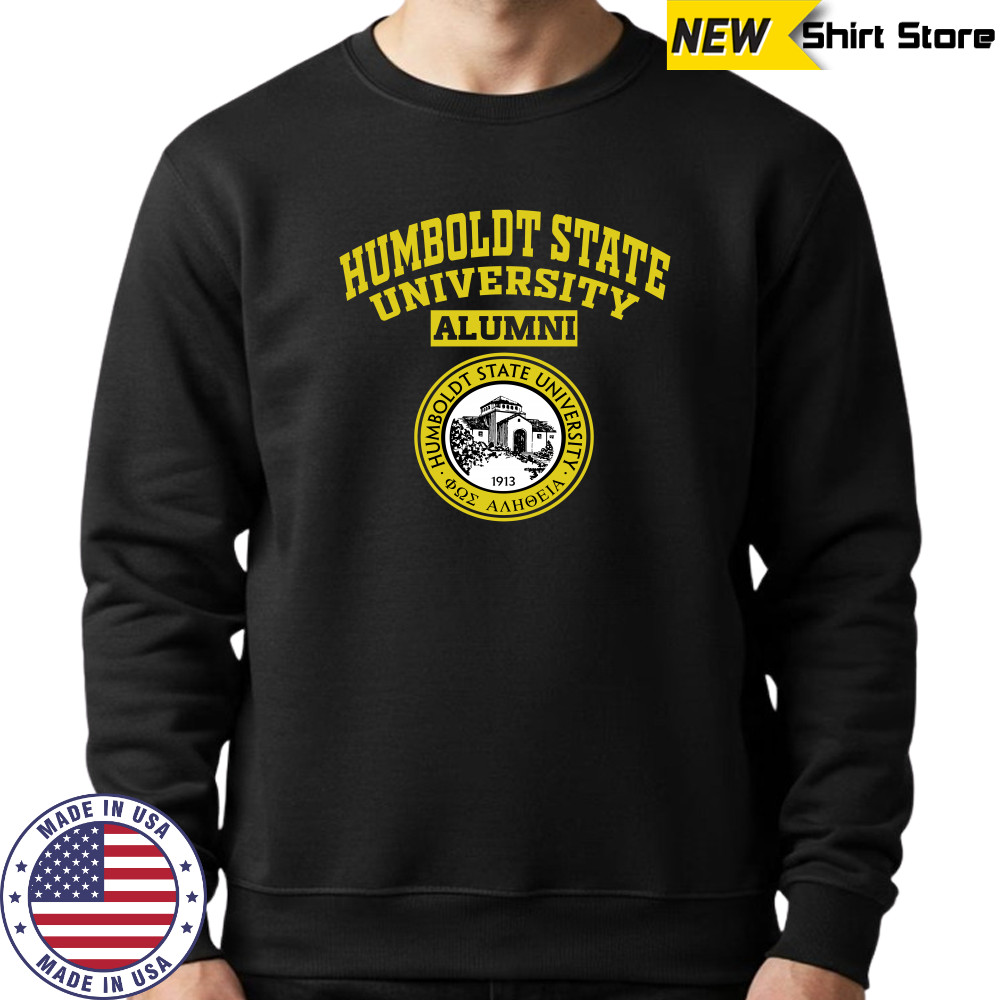 Humboldt State University Alumni Shirt Sweatshirt
