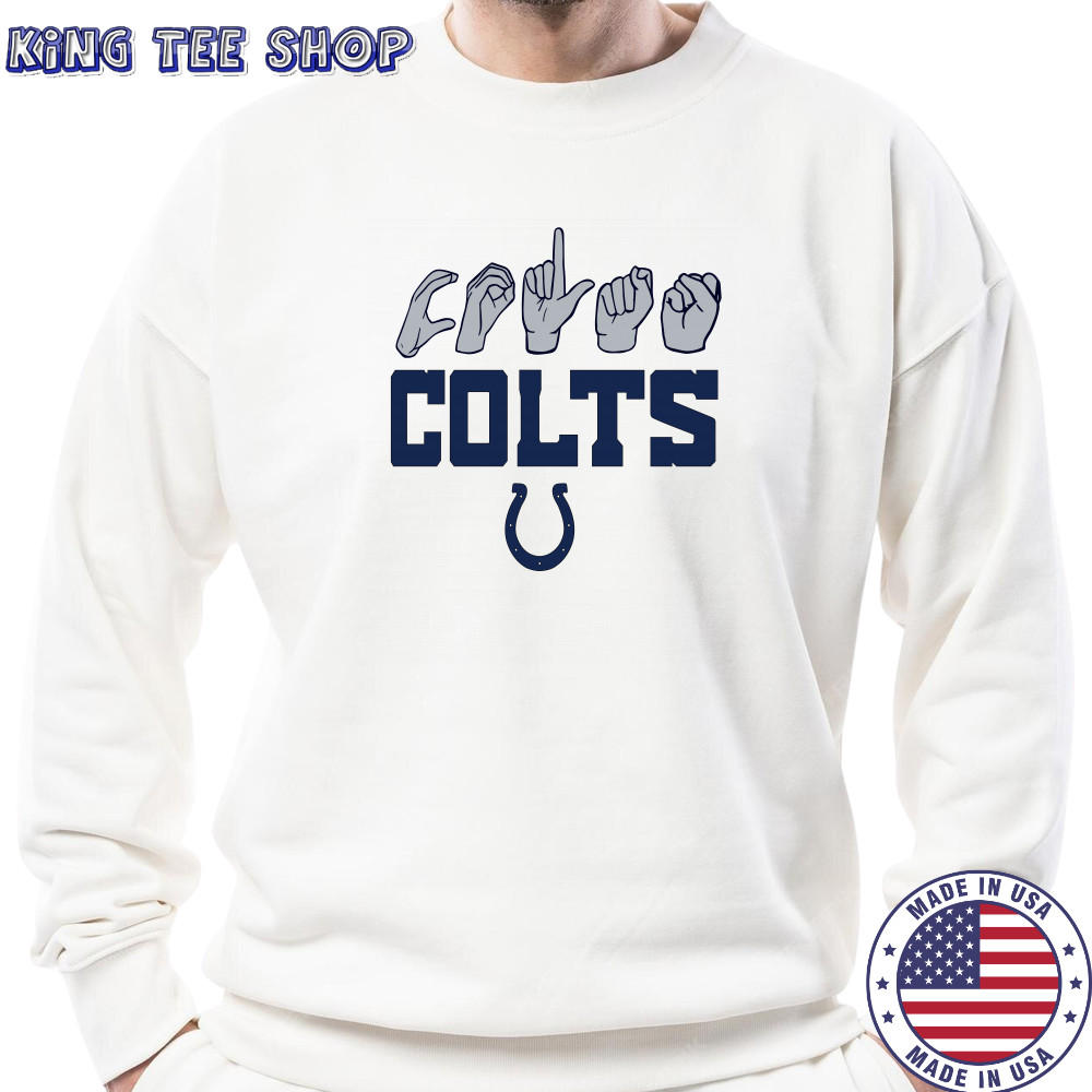 Indianapolis Colts Sign Language Hands T-Shirt Sweatshirt