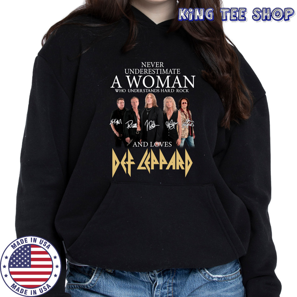 Never underestimate a woman who understands hard rock and loves Def Leppard shirt Hoodie