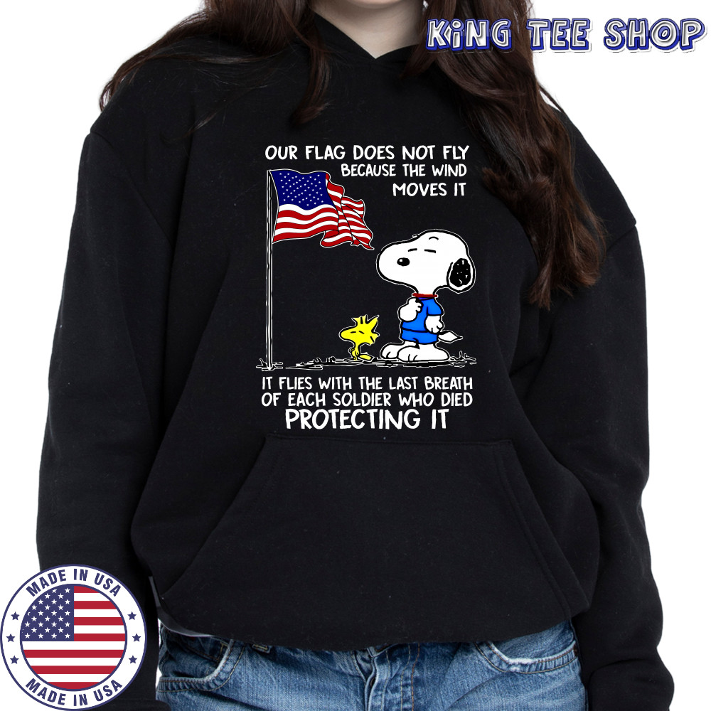 Snoopy and Woodstock our flag does not fly because the wind moves it shirt Hoodie