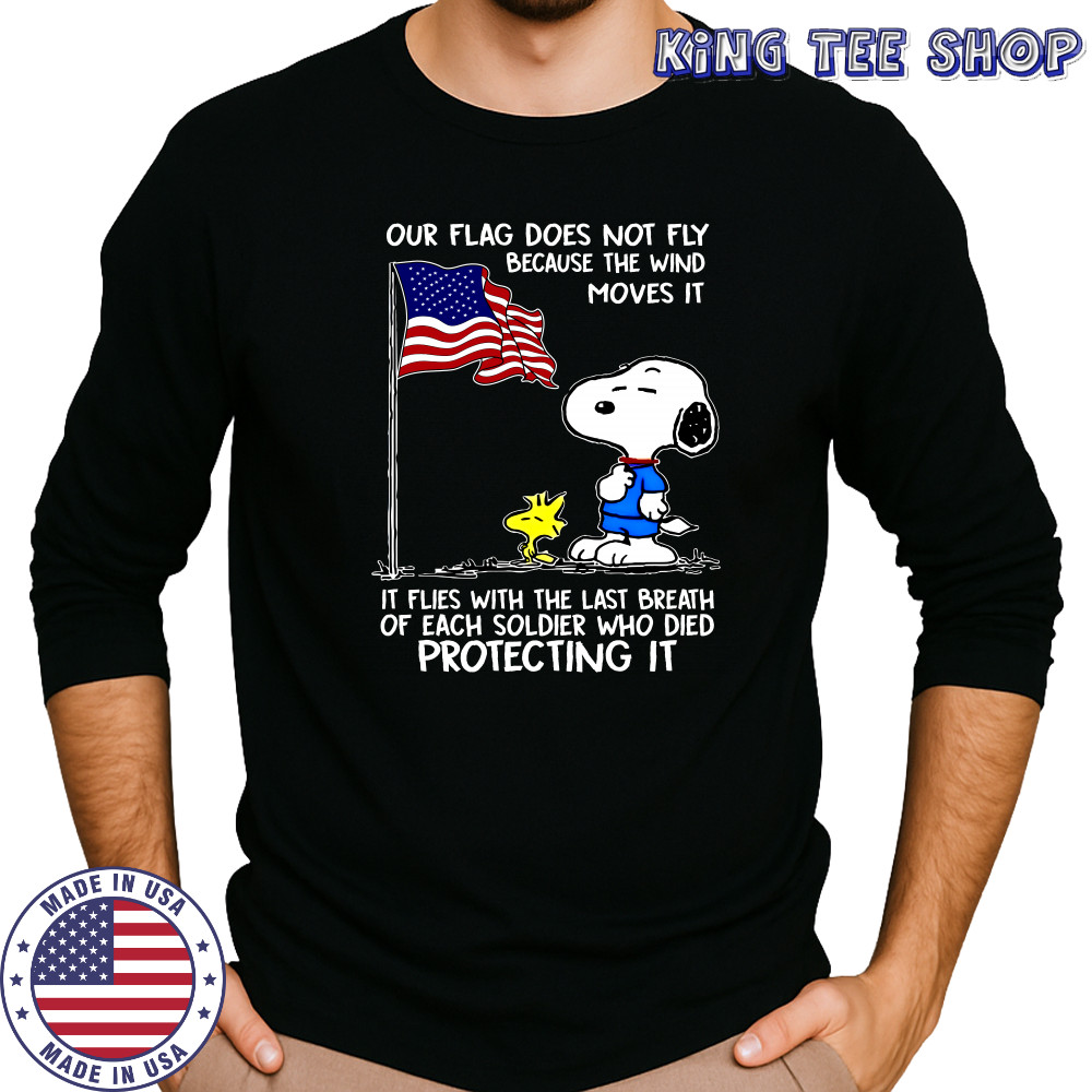 Snoopy and Woodstock our flag does not fly because the wind moves it shirt Long Sleeved