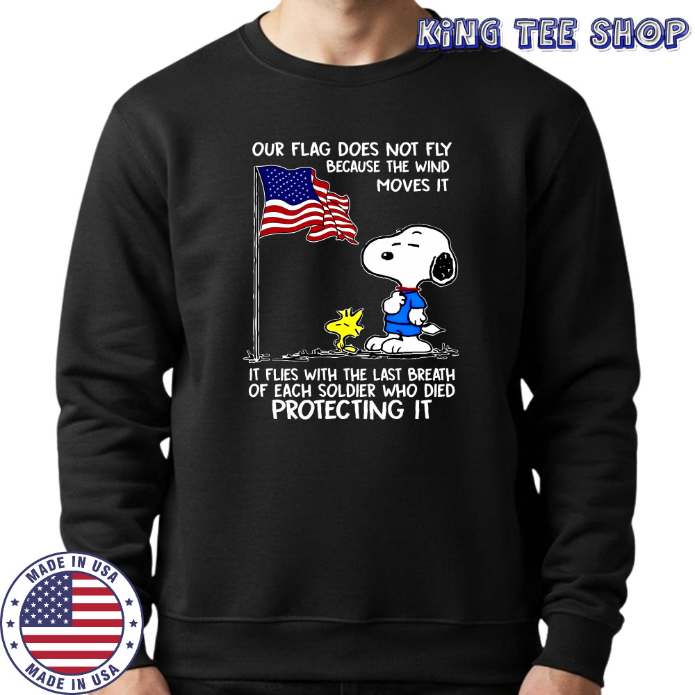 Snoopy and Woodstock our flag does not fly because the wind moves it shirt Sweatshirt