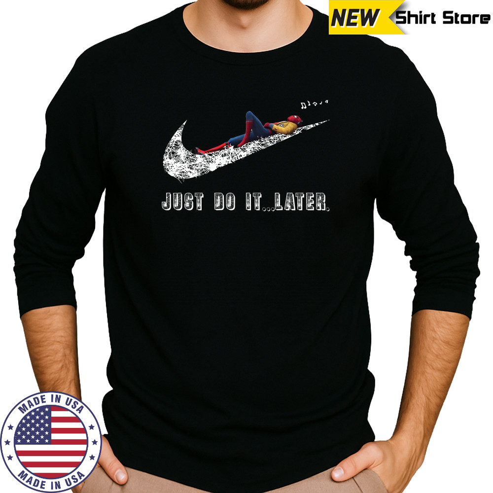 Spider Man Nike just do it later shirt Long Sleeved