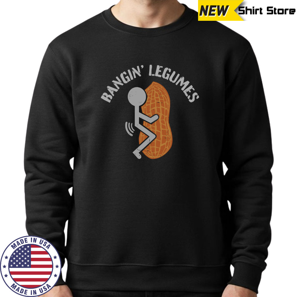 The fat electrician bangin legumes shirt Sweatshirt