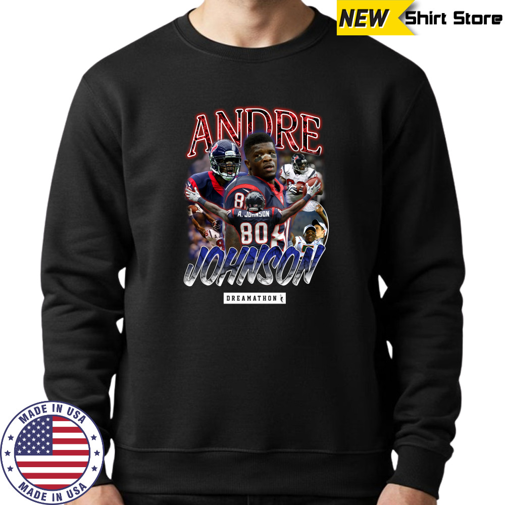 Vintage Andre Johnson Dreams Aj Houston shirt Sweatshirt
