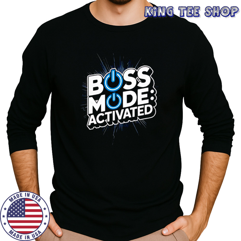 Boss mode activated design national boss day shirt Long Sleeved