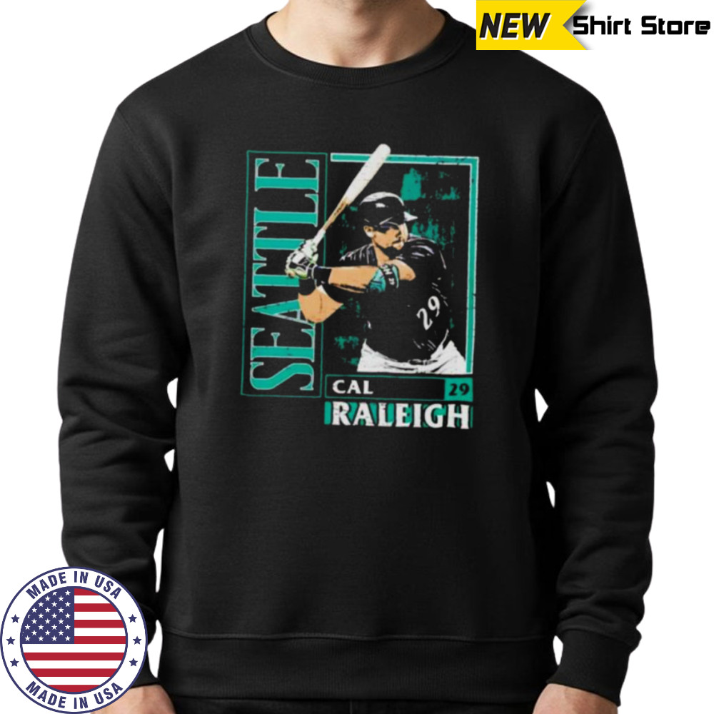 Cal Raleigh card style Seattle Mariners Shirt Sweatshirt