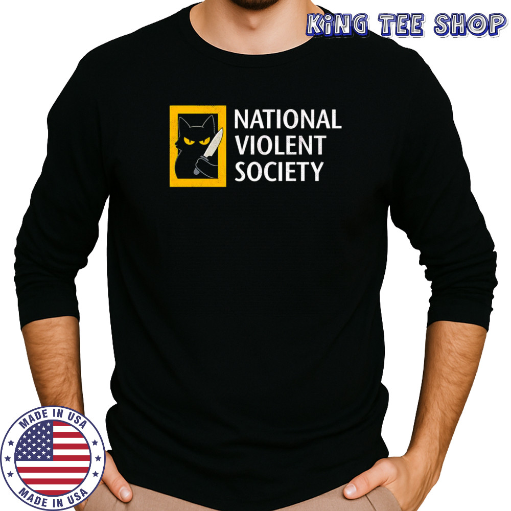Cat National violent society shirt Long Sleeved