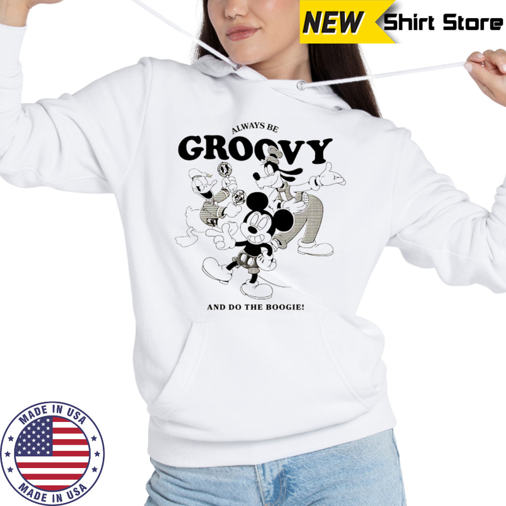 Disney always be Groovy and do the Boogie shirt Hoodie