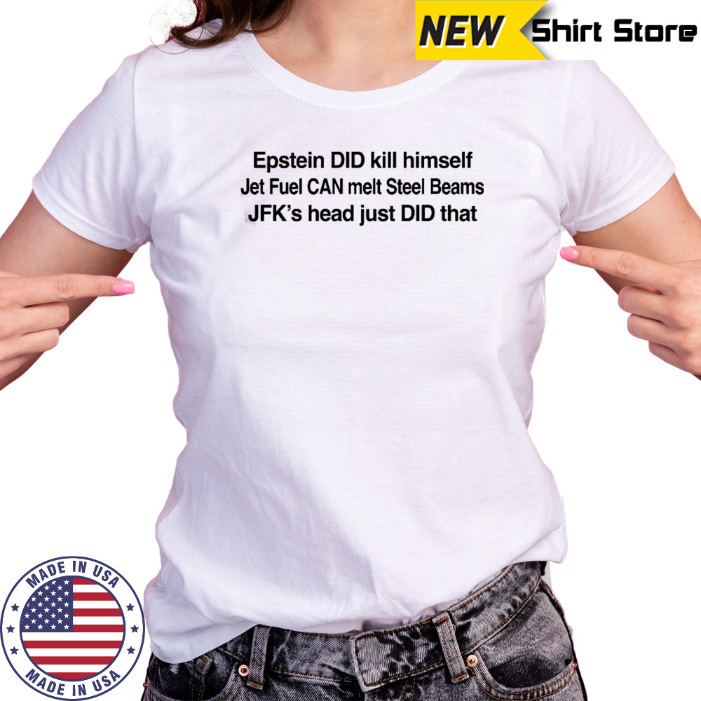 Epstein Did Kill Himself T-Shirt Women's T-shirt
