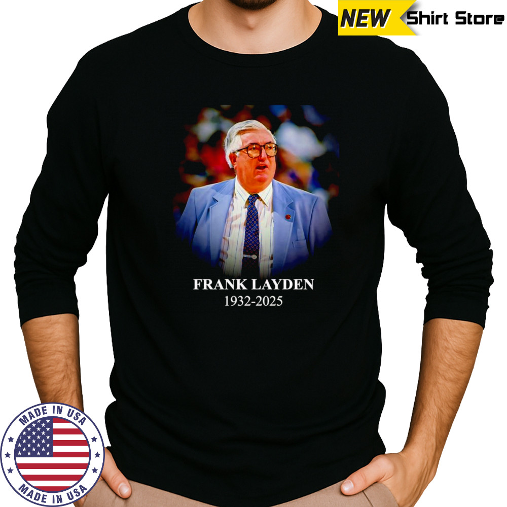 Frank Layden 1932 2025 shirt Long Sleeved