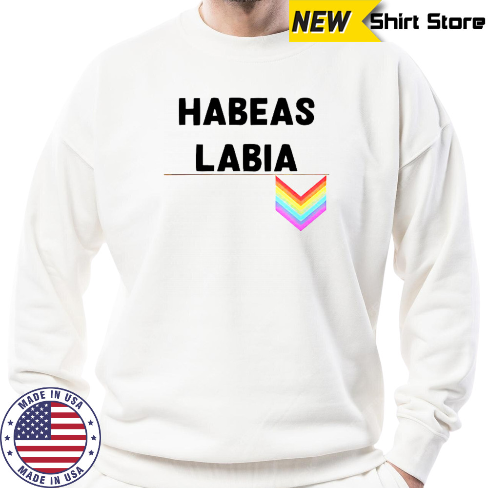 Habeas Labia Pride Logo T-Shirt Sweatshirt