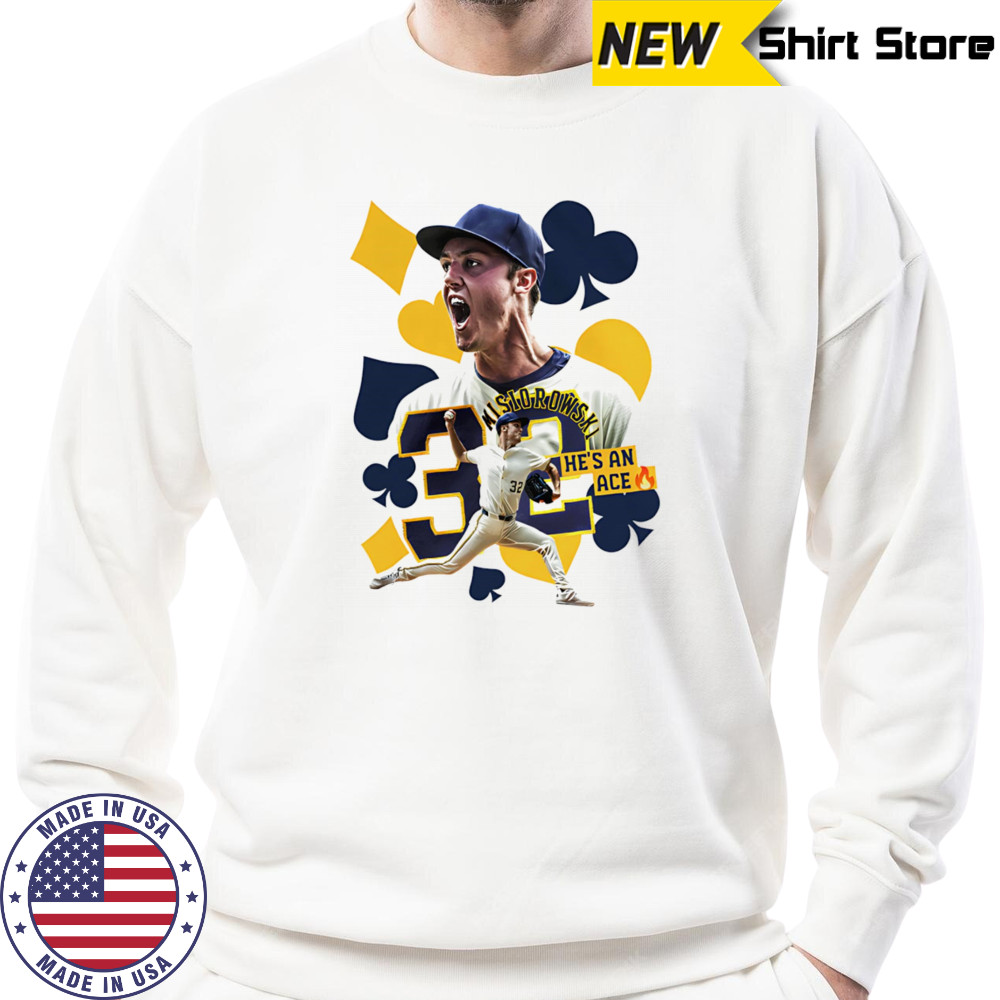 He’s an Ace Jacob Misiorowski shirt Sweatshirt