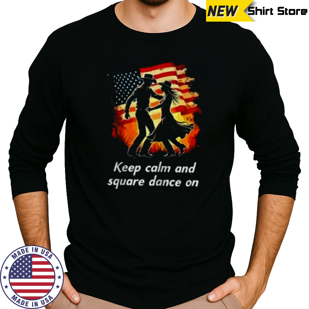 Keep Calm And Square Dance On American Zip Shirt Long Sleeved