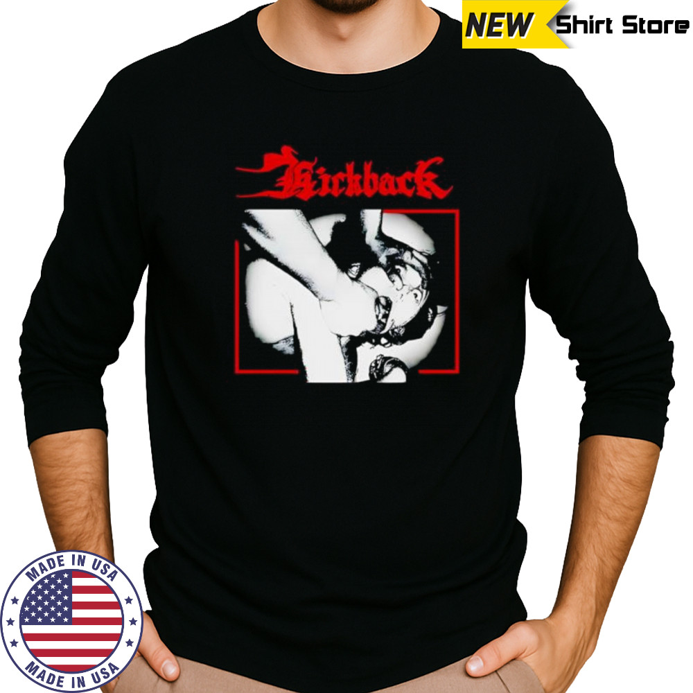 Kickback les 150 passions meurtrieres shirt Long Sleeved