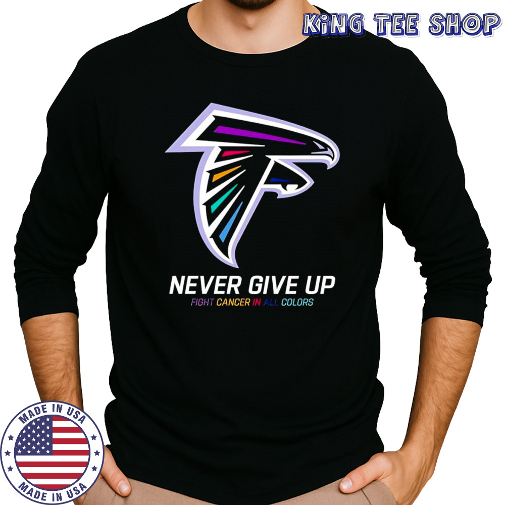 Never give up fight cancer in all colors Atlanta Falcons shirt Long Sleeved
