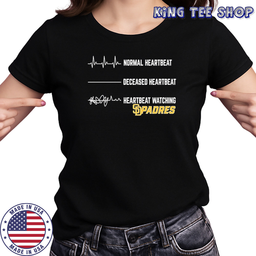 Normal Heartbeat Deceased Heartbeat Heartbeat Watching Padres shirt Women's T-shirt