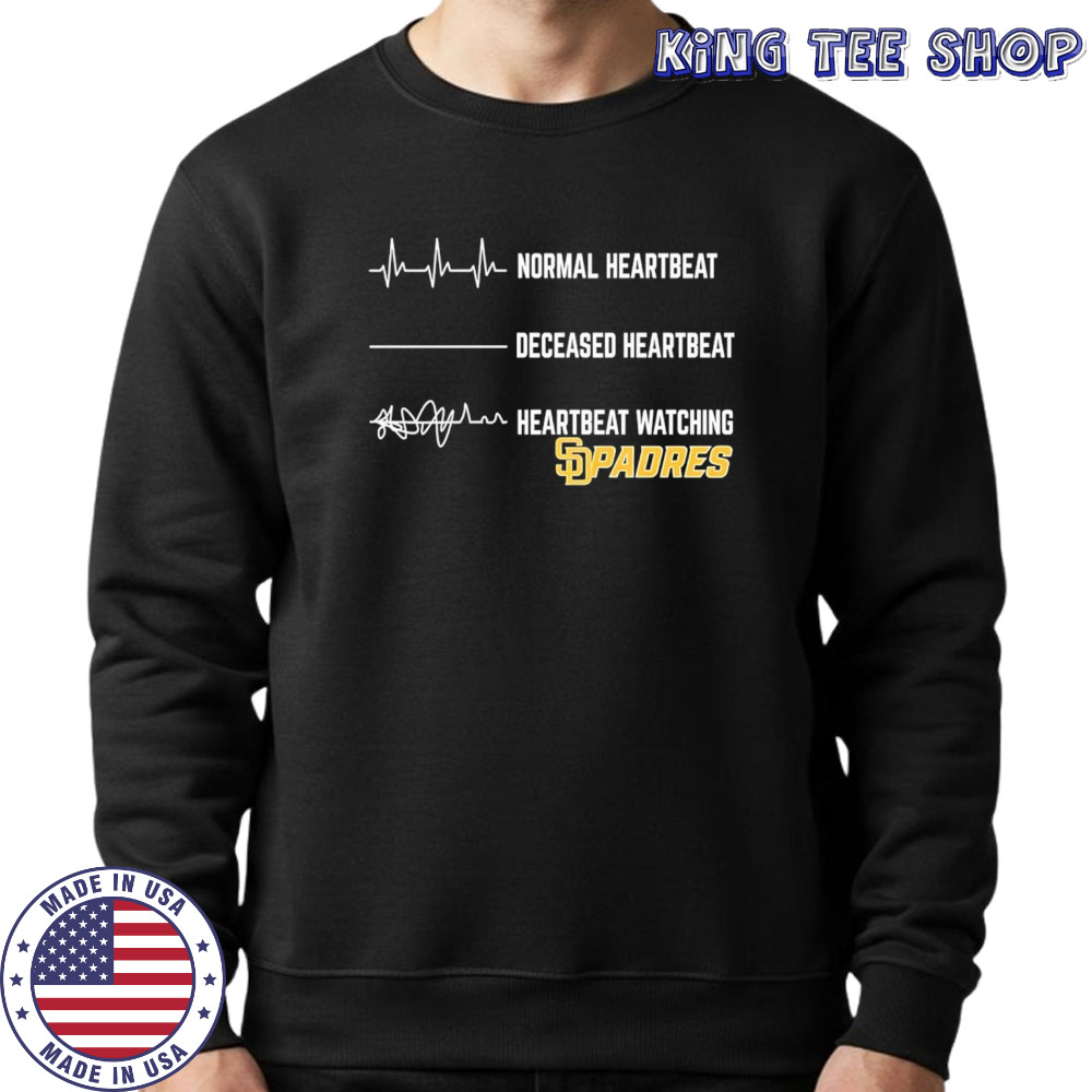 Normal Heartbeat Deceased Heartbeat Heartbeat Watching Padres shirt Sweatshirt