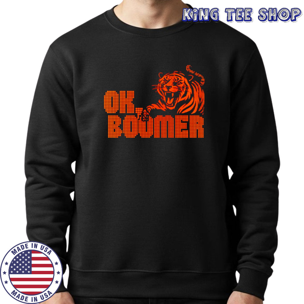 OK boomer Cincinnati tiger shirt Sweatshirt