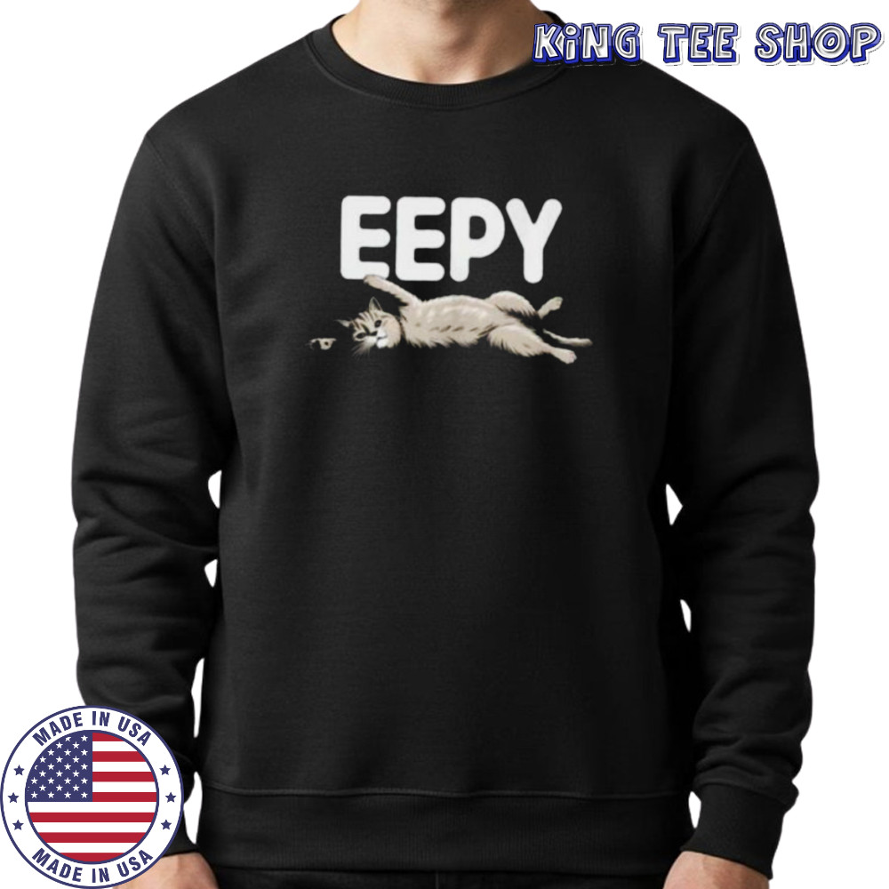 Sleepy Cat EEPY Kitten Funny Animal Lover Shirt Sweatshirt
