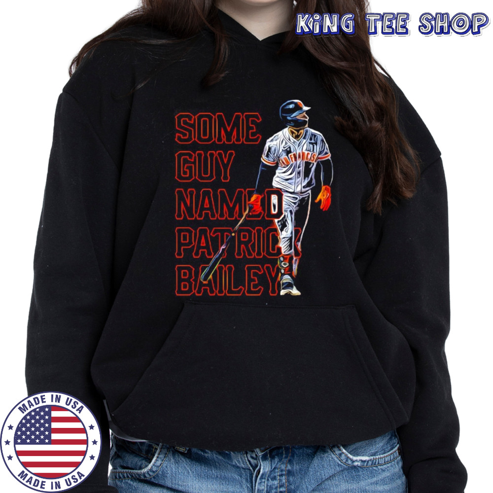 Some guy named Patrick Bailey shirt Hoodie