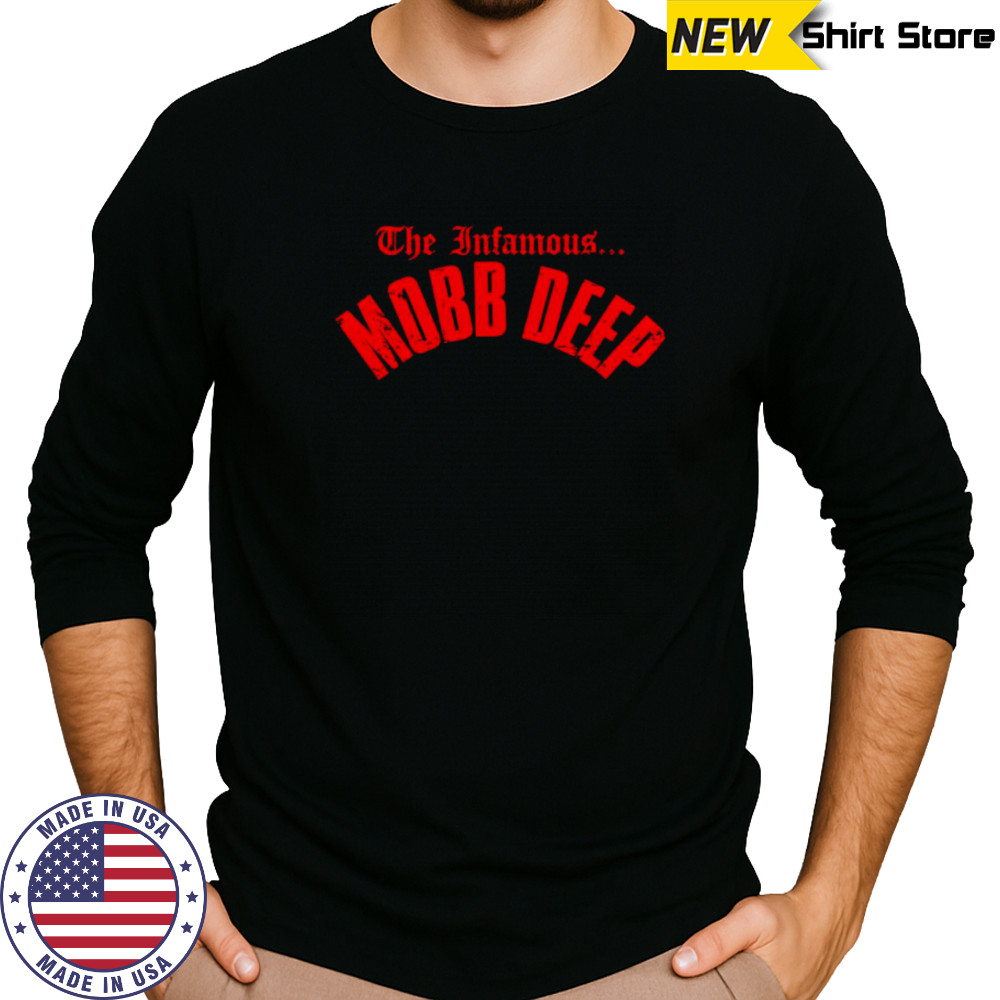 The Infamous Mobb Deep shirt Long Sleeved