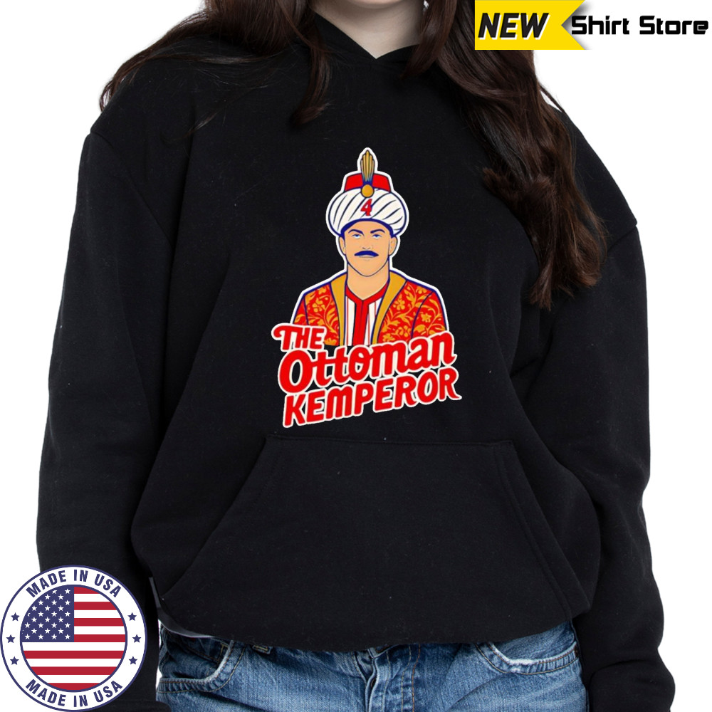 The Ottoman Kemperor shirt Hoodie