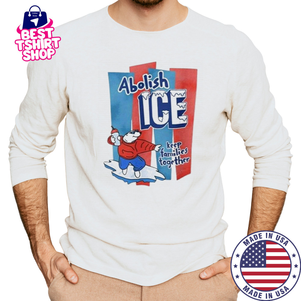 Abolish Ice Anti Trump Keep Families Together 2025 Shirt Long Sleeved