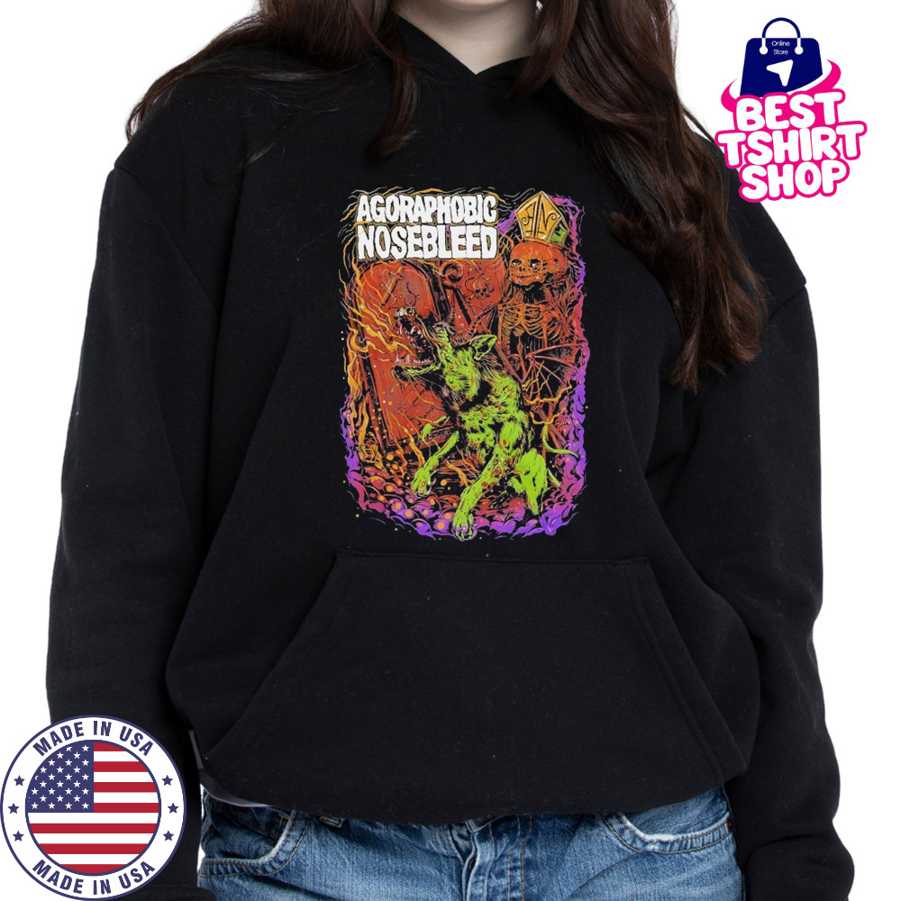 Agoraphobic Nosebleed Dog T-shirt Hoodie