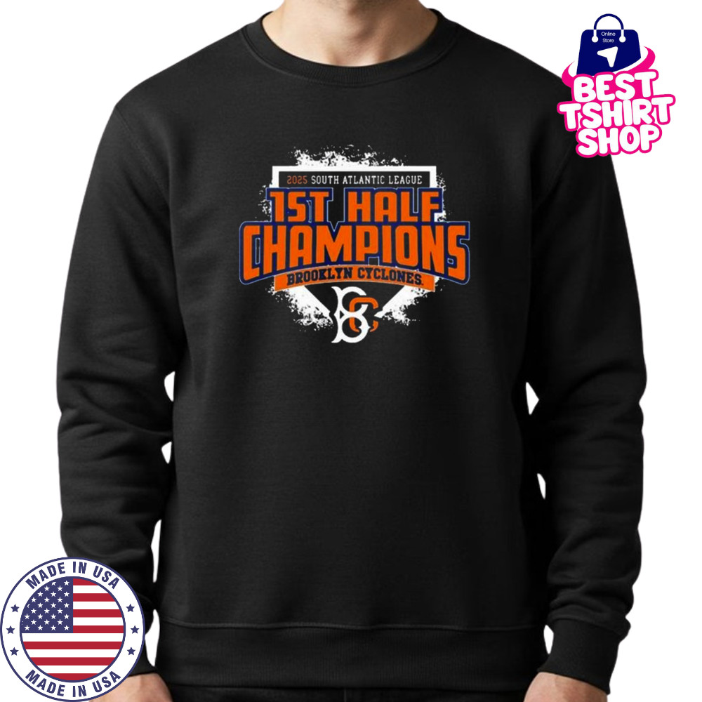Brooklyn Cyclones First Half Championship 2025 South Atlantic League Shirt Sweatshirt