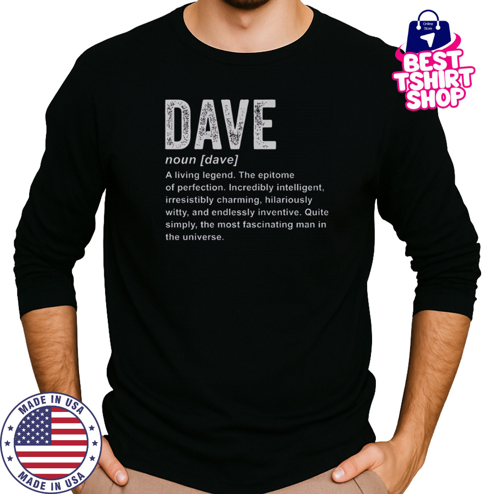 Dave Definition Funny Dave T-Shirt Long Sleeved