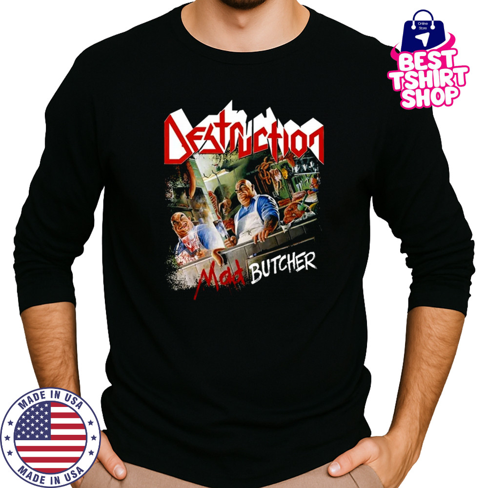 Destruction Mad Butcher T-shirt Long Sleeved