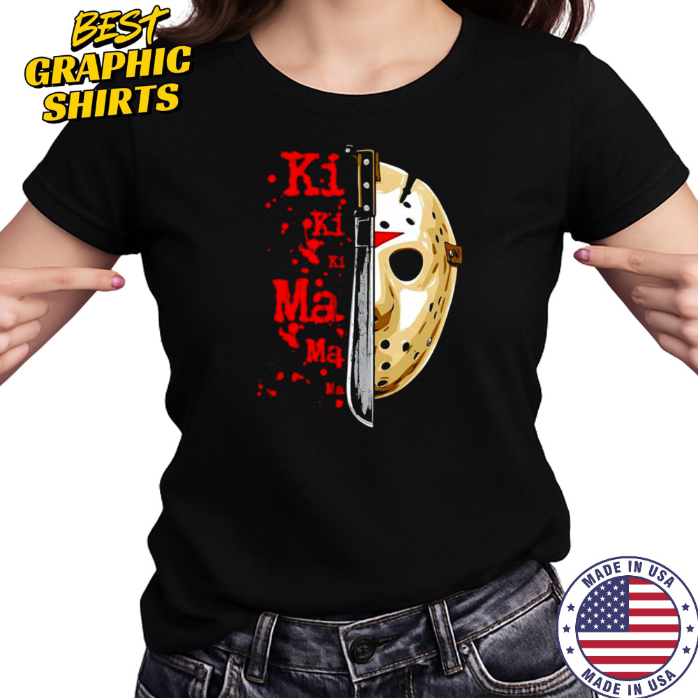 Friday the 13th Ki Ki Ki Ma Ma Ma Jason Voorhees shirt Women's T-shirt