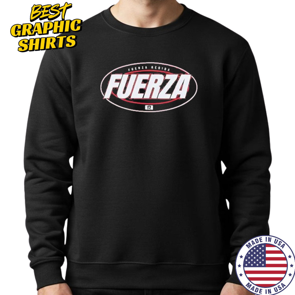 Fuerza Regida Impact T-Shirt Sweatshirt
