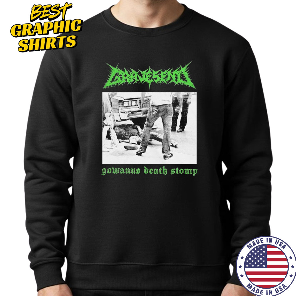 Gravesend Gowanus Death Stomp T-shirt Sweatshirt