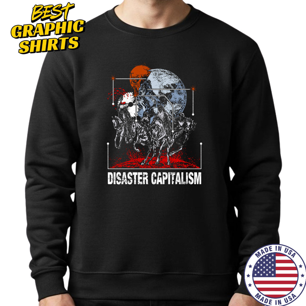 Hasan Piker Four Horsemen Disaster Capitalism T-Shirt Sweatshirt