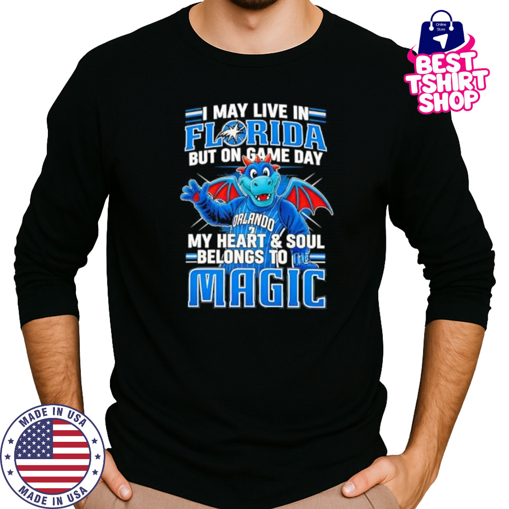 I may live in Florida but on game day my heart and soul belongs to the Orlando Magic shirt Long Sleeved